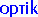 Optik